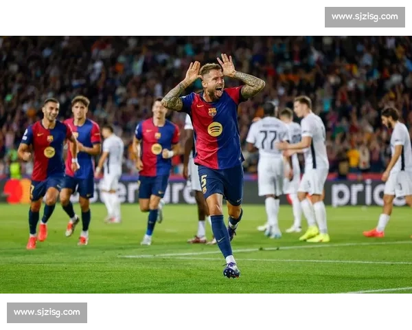 诺坎普奇迹重现巴萨六比一逆天翻盘巴黎震撼欧冠史册载入传奇篇章