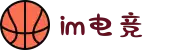 IM(股份有限公司)电竞-电子竞技平台